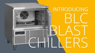 TEFCOLD  Introducing BLC Blast Chillers [upl. by Myk]