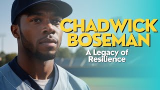 Chadwick Boseman A Legacy of Resilience resilience Chadwick BlackPanther inspiration legacy [upl. by Innoj]