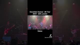 Dahan by December Avenue  UK tour 2024 Live in 229 London dahan decemberavenue december [upl. by Naitsihc502]