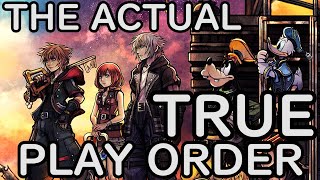 The Actual True Kingdom Hearts Play Order [upl. by Niala968]