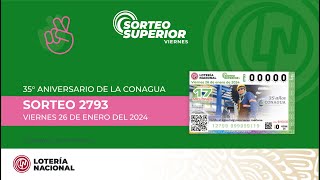 Sorteo Superior No 2793 quotCELEBRANDO EL 35° ANIVERSARIO CONAGUAquot [upl. by Oidiple]