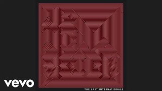 The Last Internationale  Fire Audio [upl. by Carn732]