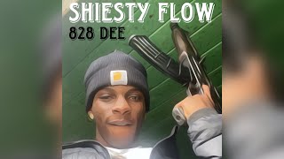 SHIESTY FLOW 828 DEE [upl. by Schroth806]