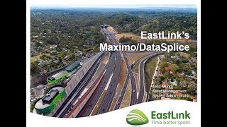 EastLink’s Successful MaximoDataSplice Project [upl. by Amhsirak394]