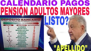 🎉LISTO CALENDARIO PAGO🤩 PENSIÓN 🌟ADULTOS MAYORES BIENESTAR NOVIEMBRE PAGO🎁 [upl. by Massab148]