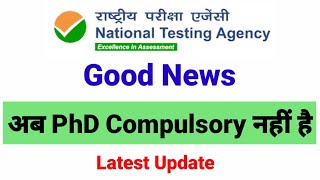 Big Update  PhD Not Compulsory now for University level of teaching  UGC NET MENTOR  UGC Update [upl. by Ahsai867]