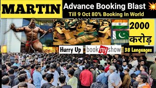 Martin की Advance Booking से धोती फाड़ कमाई 💥  रचा इतिहास  Bollywood की हुई बोलती बंद 🤐 Martin [upl. by Ettelloc529]