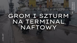 GROM SZTURMUJE TERMINAL NAFTOWY w IRAKU  Historia Ciekawa 8 [upl. by Arakal225]