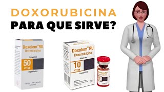 doxorubicina para que sirve cuándo y cómo usar doxorubicina 50 mg [upl. by Whitney849]