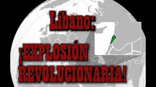 LÍBANO EXPLOSIÓN REVOLUCIONARIA [upl. by Antonie]