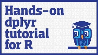 Handson dplyr tutorial for faster data manipulation in R [upl. by Penrose]