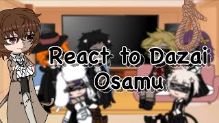 BSD React to Dazai  Check desc for info  Bungo Stray Dogs [upl. by Eeluj217]