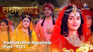 FULL VIDEO  RadhaKrishn Raasleela PART1121  Sankat mein Vrindavanvaasi  राधाकृष्ण starbharat [upl. by Nitsyrk258]