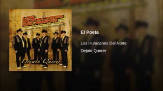 Los Huracanes Del Norte  El Poeta [upl. by Nayd]