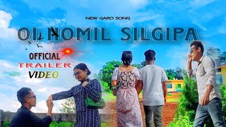 Oi Nomil silgipaOfficial trailer videoNew garo song 2023 [upl. by Darya]