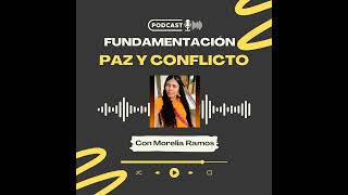 PODCAST Fundamentación Teorica sobre la paz y el conflicto UNIMINUTO URABÁ [upl. by Llerol]