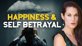 When Happiness Feels Like Self Betrayal  Teal Swan [upl. by Antonie296]