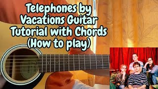 Telephones  Vacations  Guitar Tutorial with ChordsLesson [upl. by Willing236]