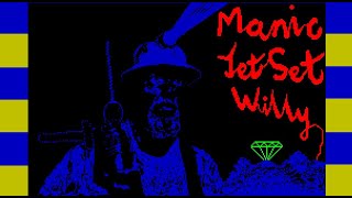 MANIC JET SET WILLY 2023 ZX Spectrum [upl. by Simson482]