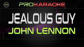 Jealous Guy  Jhon Lennon  Pro Karaoke [upl. by Acinot393]