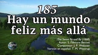 HA62  Himno 185  Hay un mundo feliz más allá [upl. by Otrebmal]