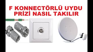 Uydu prizi nasıl takılırF konnektörlü uydu prizi nasıl bağlanır [upl. by Nitas]