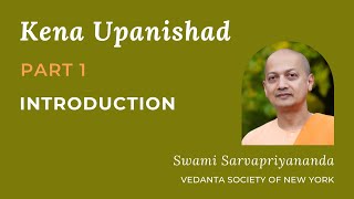 1 Kena Upanishad  Introduction  Swami Sarvapriyananda [upl. by Autum]