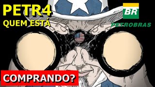 QUEM ESTÁ COMPRANDO AS AÇÕES DE PETROBRAS  DIVIDENDOS [upl. by Dietz]