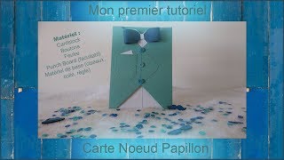 Tutoriel Carte Nœud Papillon avec peu de matériel [upl. by Ronnoc]