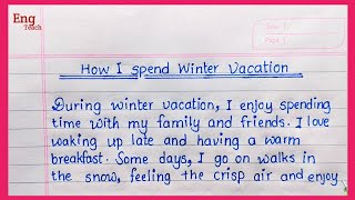 How I spend my winter vacation essay  Essay on Winter vacation  English writing  Handwriting [upl. by Shifra]