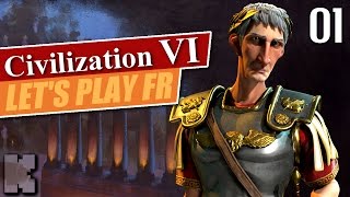 FR Civilization 6 Let’s play Rome empereur – Gameplay ép 1 [upl. by Oicelem]