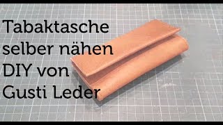 Tabaktasche selber nähen  DIY  Leder  mit Leder basteln [upl. by Trixie]