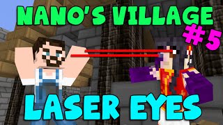 MINECRAFT  Nanos Village 5  Laser Eyes Yogscast Complete Mod Pack [upl. by Aieki612]