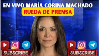 EN VIVO MARIA CORINA MACHADO RUEDA DE PRENSA 24102023 [upl. by Anomas]