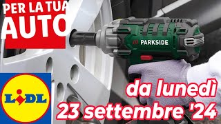 Volantino LIDL lunedì 23 settembre 24  PARKSIDE ULTIMATE SPEED volantinolidl parkside faidate [upl. by Hoenack76]