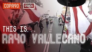 This is Rayo Vallecano The Pride of a Working Class Neighbourhood [upl. by Freddi429]