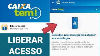 LIBERAR ACESSO CAIXA TEM DESCULPE NÃO CONSEGUIMOS ATENDER SUA SOLICITAÇÃO COMO RESOLVER [upl. by Gertrude726]