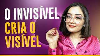 O Invisível Cria o Visível [upl. by Halford]