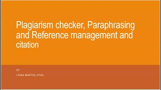 Plagiarism checker Paraphrasing and Reference Management and citation  Dr Lyaka Martha [upl. by Annissa]