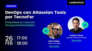 DevOps con Atlassian Tools  TalentWeek Codenotch [upl. by Essined]