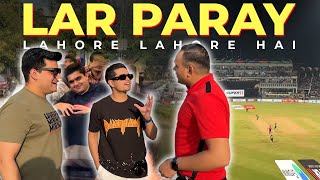 LAR PARAY  LAHORE LAHORE HAI  PAK VS BAN  ASIA CUP 2023 [upl. by Jordana]