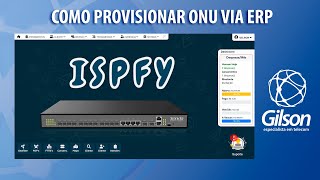 Como Provisionar ONU via ERP no Provedor usando o ISPFY Provisionamento OLT GPON Tenda [upl. by Aynot589]