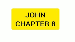 Bible reading for beginners John chapter 8 [upl. by Noraed]