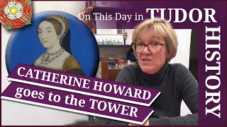 February 10  Catherine Howard goes to the Tower [upl. by Animaj]