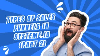 Types of sales funnels in systeme io part 2 [upl. by Asilehs]