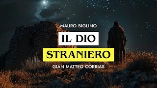 Il Dio Straniero Confronto critico tra Matteo Corrias e Mauro Biglino prima parte [upl. by Notsua]