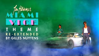 Jan Hammer  Miami Vice Theme ReExtended by Gilles Nuytens [upl. by Llerut]