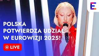 LIVE Polska potwierdza udział w Eurowizji 2025 [upl. by Avek]