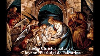 quotHodie Christus natus estquot Giovanni Pierluigi da Palestrina [upl. by Wincer]