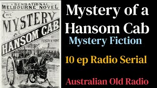 Mystery of a Hansom Cab Serial ep0210 The Millionaires Daughter [upl. by Nadya]